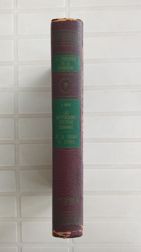 Las Instituciones Políticas Romanas - Leon Homo, 1958 (Usado)