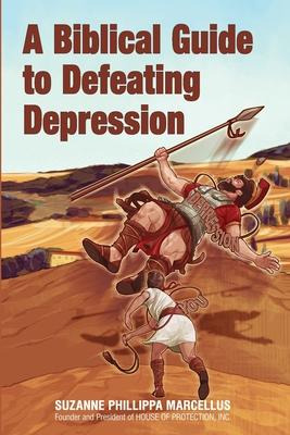 Libro A Biblical Guide To Defeating Depression - Alecia R...