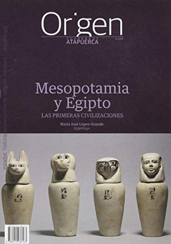 Mesopotamia Y Egipto: Las Primeras Civilizaciones: 19 -cuade