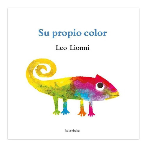 Su Propio Color, De Leo Lionni. Editorial Kalandraka, Tapa Dura En Español, 2022