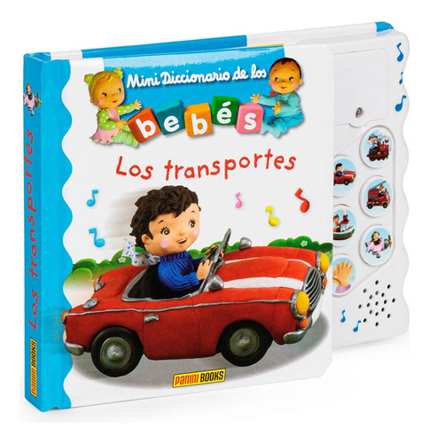 Mini Diccionario De Los Bebés Musicales: Los Transportes