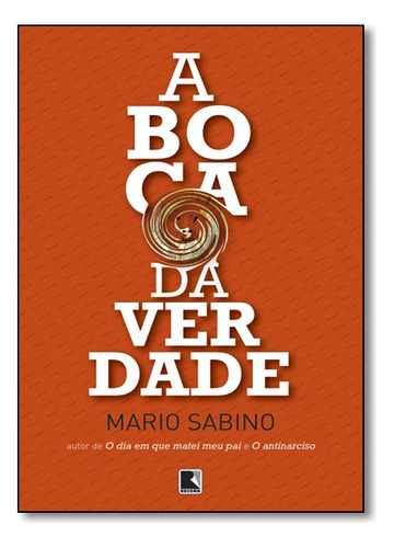 Boca Da Verdade, A, De Fernando Sabino. Editora Record - Grupo Record Em Português