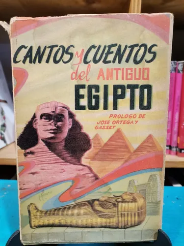 comprar Cantos Y Cuentos Del Antiguo Egipto - José Ortega Y Gasset