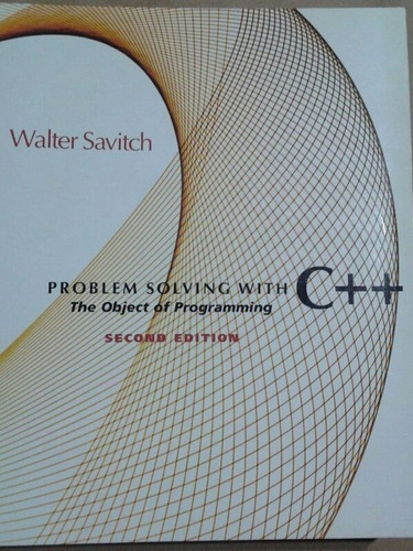 Livro: Problem Solving With C++ ( De Walter Savitch)