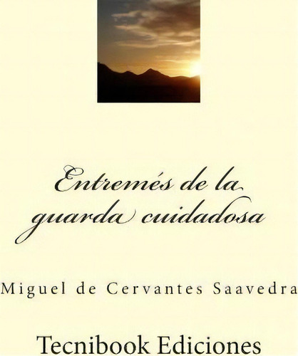 Entrem, De Miguel De Cervantes Saavedra. Editorial Createspace Independent Publishing Platform, Tapa Blanda En Español