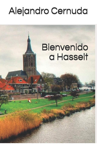 Libro: Bienvenido A Hasselt (spanish Edition)