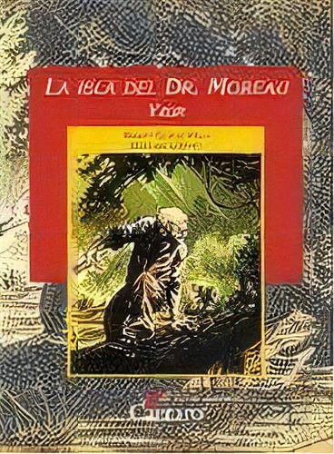 Isla Del Dr.moreau, La - Yzur, De Wells, Herbert George. Editorial Cántaro En Español