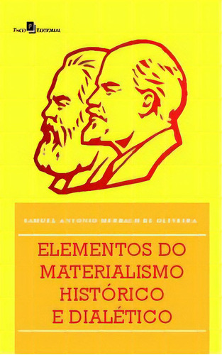Elementos Do Materialismo Histórico E Dialético, De Oliveira De. Editora Paco Editorial Em Português