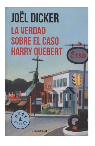 La Verdad Sobre El Caso De Harry Quebert/ Dicker Debolsillo