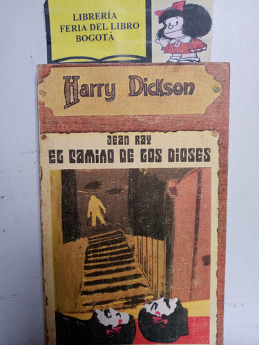 El Camino De Los Dioses - Jean Ray - Harry Dickson - 1972