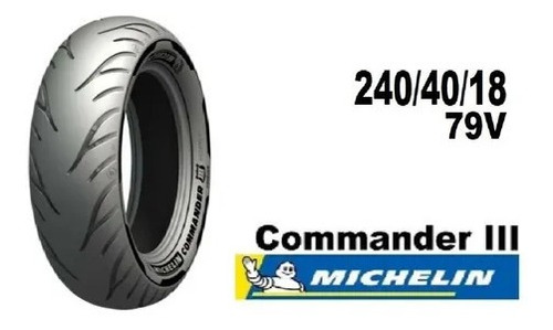 Imagen 1 de 1 de Michelin Commander3 240/40/18 79v