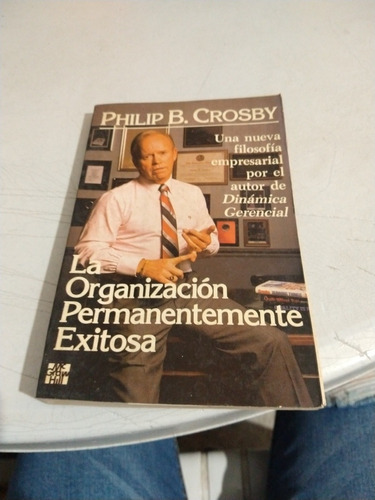 La Organización Permanentemente Exitosa Philip H Crosby B170