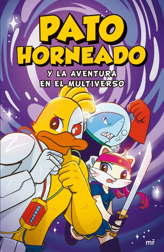 Pato Horneado Y La Aventura En El Multiverso - Mr