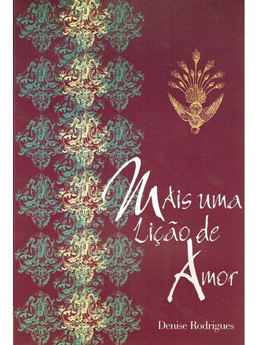 Mais Uma Lição De Amor: Não Aplica, De : Denise Rodrigues. Série Não Aplica, Vol. Não Aplica. Editora Fonte Viva, Capa Mole, Edição Não Aplica Em Português, 2002