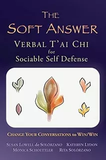 Libro The Soft Answer: Verbal T'ai Chi For Sociableinglés