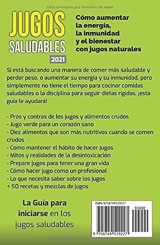 Jugos Saludables 2021 El Poder De Los Jugos : La..., de White, Barbara. Editorial Independently Published en español