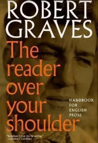 The Reader Over Your Shoulder Robert Graves