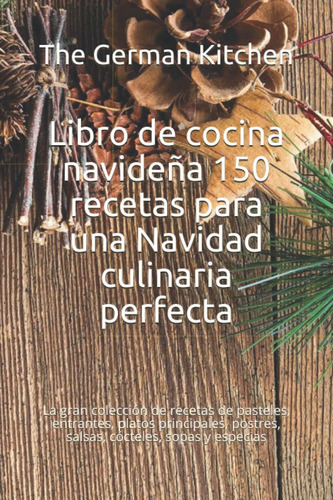 Libro Libro Cocina Navideña 150 Recetas Una Navidad