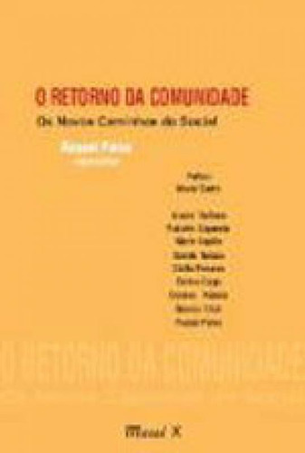 O Retorno Da Comunidade: Os Novos Caminhos Do Social, De Vários Autores. Editorial Mauad X, Tapa Mole, Edición 2009-05-01 00:00:00 En Português