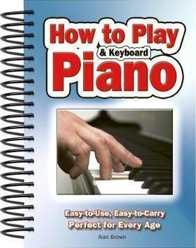 How To Play Piano & Keyboard : Easy-to-use, Easy-to-carry...