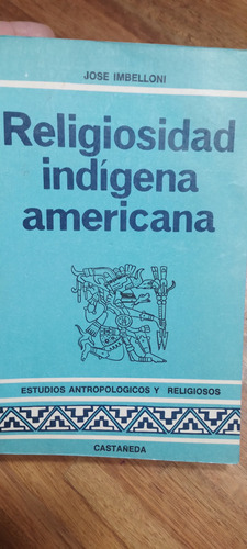 Religiosidad Indígena Americana José Imbelloni