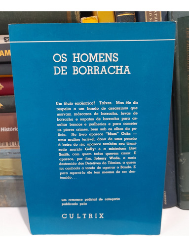 Os Homens De Borracha - Edgar Wallace (Usado)