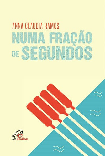 -, De Ramos, Anna Claudia. Editora Paulinas, Capa Mole Em Português