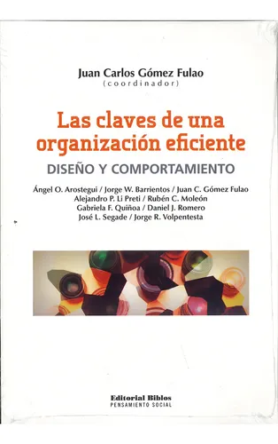 Las Claves De Una Organización Eficiente Gómez Fulao