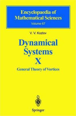 Libro Dynamical Systems X : General Theory Of Vortices - ...