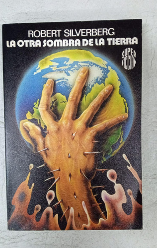 La Otra Sombra De La Tierra - Silverberg - Martinez Roca