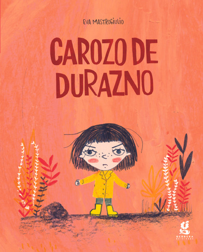Carozo De Durazno, De Eva Mastrogiulio. Editorial Gerbera, Tapa Blanda En Español, 2023