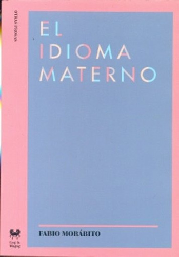 Idioma Materno, El - Fabio Morabito