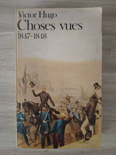 Choses Vues 1847-1848