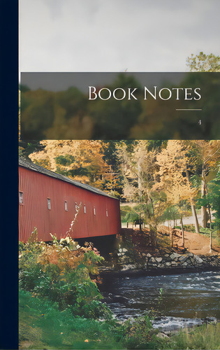 Book Notes; 4, De Anonymous. Editorial Legare Street Pr, Tapa Dura En Inglés