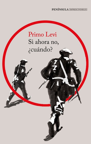 Si Ahora No Cuando - Primo Levi