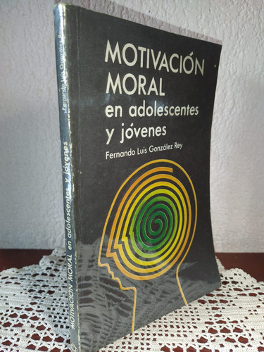 Motivación Moral De Fernando Luis González Rey