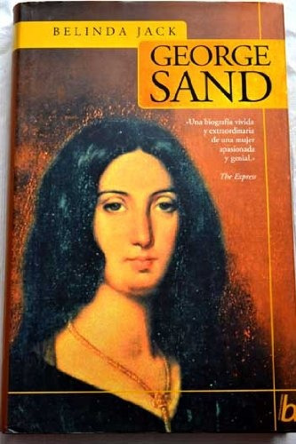  George Sand.. - Belinda Jack