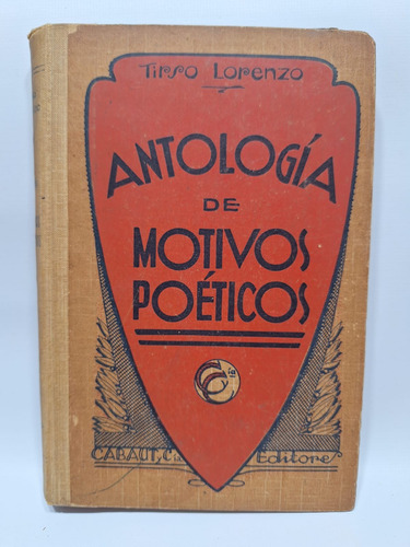 Antiguo Libro Antologia De Motivos Poeticos Le734
