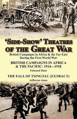 Libro 'side-show' Theatres Of The Great War - Edmund Dane