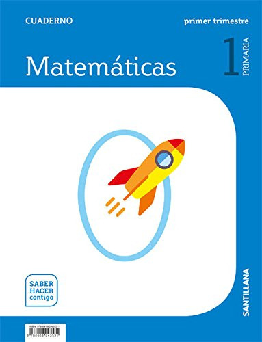 Cuaderno Matematicas 1 Primaria 1 Trim Saber Hacer Contigo: