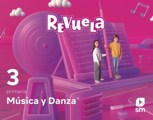 MUSICA Y DANZA. 3 PRIMARIA. REVUELA, de Gil, Carmen. Editorial EDICIONES SM, tapa blanda en español