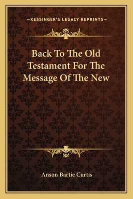 Libro Back To The Old Testament For The Message Of The Ne...