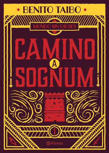 Libro Camino A Sognum / Mundo Sin Dioses / Vol. 1 Lku