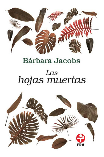 Las Hojas Muertas/ Jacobs, Barbara