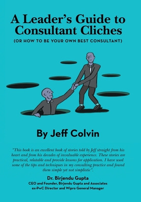 Libro A Leader's Guide To Consultant Cliches: (or How To ...