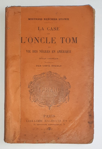 La Case De L'oncle Tom De Harriet Beecher Stowe Antiguo 1898