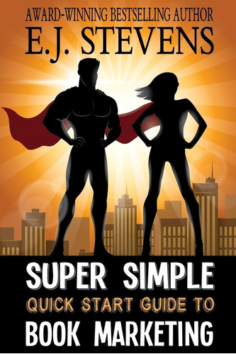 Libro:  Super Simple Quick Start Guide To Book Marketing