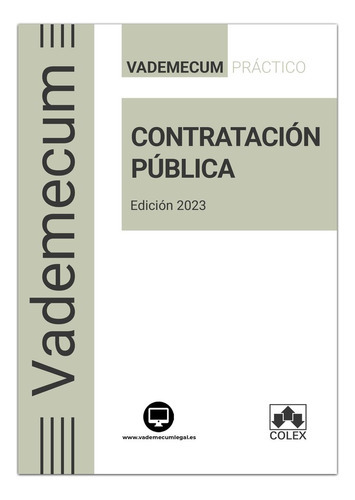 VADEMECUM CONTRATACION PUBLICA 2023, de COLEX, EDITORIAL. Editorial COLEX, tapa blanda en español