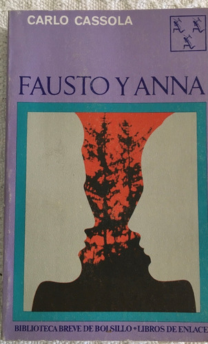 Libro Novela Fausto Y Anna Carlo Cassola  Ed. Seix Barral