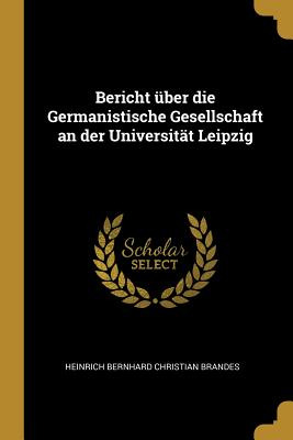 Libro Bericht Ã¼ber Die Germanistische Gesellschaft An De...